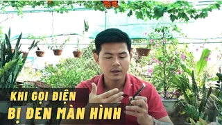 Cách sửa lỗi điện thoại tắt màn hình hoặc không sáng  khi gọi điện