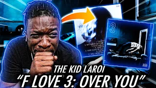 The Kid Laroi - F Love 3: Over You EP (FULL ALBUM) REACTION