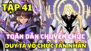 Tập 41 - Thế giới thực hoà vào game, ta có max điểm kỹ năng - Manhua thuyết minh - Chap 81-82