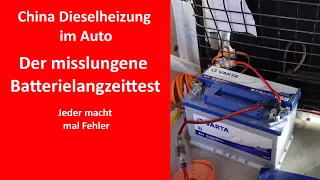 China Dieselheizung, Der misslungene Batterielangzeittest