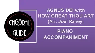 Agnus Dei with How Great Thou Art - PIANO ACCOMPANIMENT