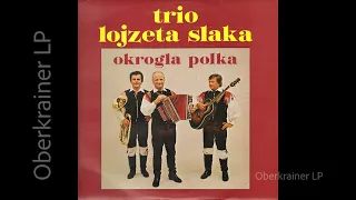 Trio Lojzeta Slaka - OKROGLA POLKA - 1982