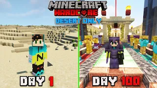 I Survived 100 DAYS of Minecraft Hardcore in a DESERT ONLY WORLD - Hindi #2