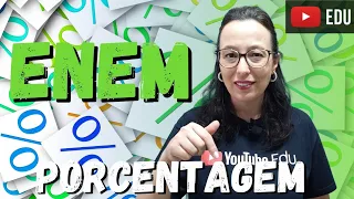 ENEM - Porcentagem - Professora Angela