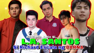 Kilalanin Natin Si L.A. SANTOS Si Richard Escala sa DARNA, Age, Height, Girlfriend,Biography, Star