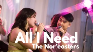 All I Need (opb. Jacob Collier) - The Nor'easters