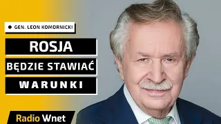 Gen. Komornicki: Rosja zakończy wojnę stawiając warunki. Za 2 lata może zaatakuje kraje nadbałtyckie