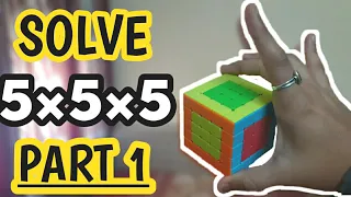 How to solve 5*5 rubik's cube in hindi (PART-1)|How to make centres of 5*5 rubik's cube