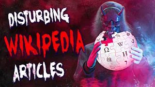 9 Dark Wikipedia Pages to Creep You Out