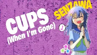 senzawa - Cups  When I'm Gone [cover] (10 HOURS)