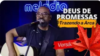 Deus de promessa/trazendo a arca ao vivo