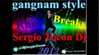 Gangnam Style (Rmx Sergio Tocon Dj 2012) Breaks