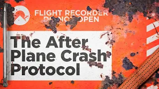 Airlines' Protocol for After a Plane Crash