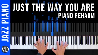 Just The Way You Are (Billy Joel) Piano Reharm