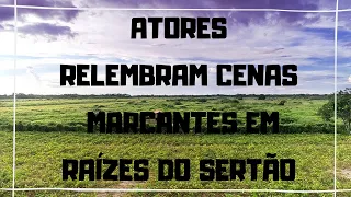 Atores de Raízes do Sertão e Suas Cenas Marcantes - #10anosdeRSFILMES