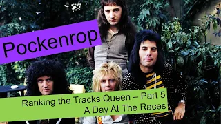 Ranking The Tracks Queen - Part 5 A Day At The Races