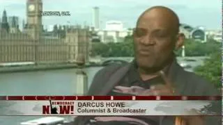 Darcus Howe & Richard Seymour on UK Massive Social Unrest and Riots (Democracy Now!) 2 of 2