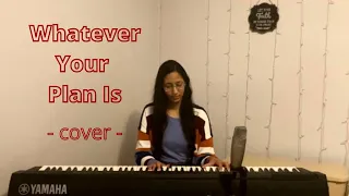 Whatever Your Plan Is // Bethel Music // Josie Buchanan (cover)