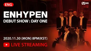 [ENHYPEN] DEBUT SHOW : DAY ONE 📽️LIVE STREAMING