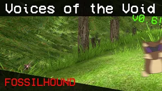 Voices of the Void [v0.6]: Fossilhound