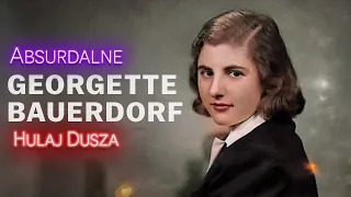 Absurdalne / Georgette Bauerdorf - ostatnia impreza / HULAJ DUSZA HISTORIE KRYMINALNE