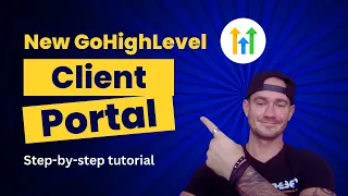 ✅ GoHighLevel Client Portal Training and Step-By-Step Tutorial