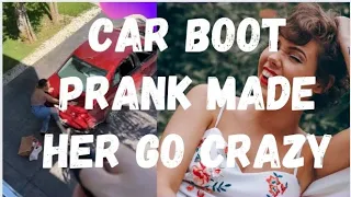 CAR BOOT OPENING PRANK MADE HER GO CRAZY 2021