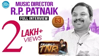 Music Director RP Patnaik Exclusive Interview | FranklyWithTNR #63 | TalkingMoviesWithiDream #394