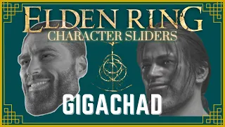 GIGACHAD - Character Creation Sliders ELDEN RING