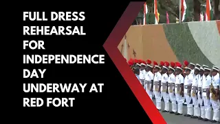 #WATCH: Full dress rehearsal for Independence Day underway at Red Fort