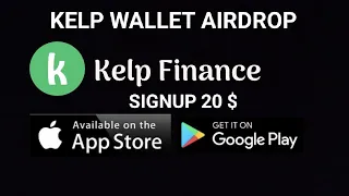 Kelp Wallet Airdrop | 20$ - 10$ Per Account |  Kelp Finance Wallet  Kelp Token For All User