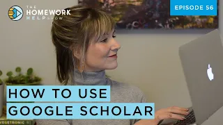 How to Use Google Scholar for Academic Research | The Homework Help Show EP 56