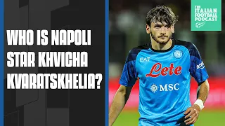Who is Khvicha Kvaratskhelia? The Napoli Sensation Lighting Up Serie A