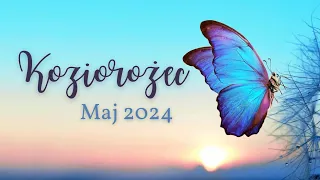 Koziorożec ♑ Maj 2024 🦋 Prawda, wolność, transformacja. Czas na odwagę i działanie w zgodzie z sobą🦋