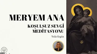 Koşulsuz Sevgi Meditasyonu