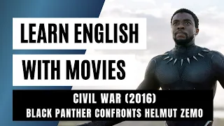 Learn English with Movies (Lesson 55) Black Panther Confronts Helmut Zemo - Civil War (2016)