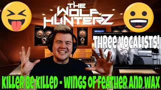 KILLER BE KILLED - Wings Of Feather And Wax (OFFICIAL VIDEO) THE WOLF HUNTERZ Jon Reaction