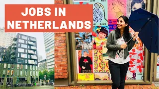 How To Find Jobs In Netherlands | Jobs In Europe| Living In Netherlands| Indian Life In Europe