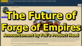 The Future of Forge of Empires: Big Changes, Guild Raids, More GE Levels, Settlements, GBG Updates..