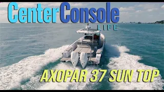 Axopar 37 Sun Top: A Full Walkthrough With Nautical Ventures