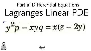 12. Lagranges Linear PDE | Problem#4 | Most Important | Complete Concept