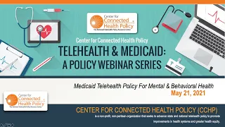 Telehealth & Medicaid: Telemental Health & State Medicaid Policies