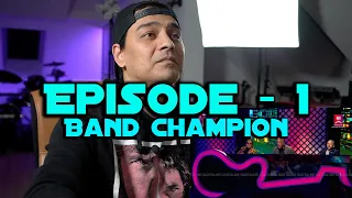 Band Champion | EPISODE #1 | REACTION VIDEO