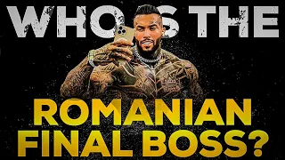 Who is the Romanian Final Boss?