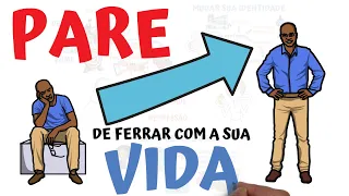 PARE de ferrar com sua própria vida  | SejaUmaPessoaMelhor