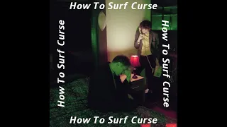 How To Surf Curse {Thank You Guys For 100 Subs!!}