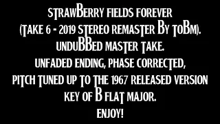 The Beatles - Strawberry Fields Forever (Take 6)(2019 Stereo Remaster By TOBM)