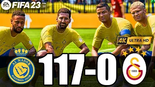 FIFA23 - MESSI, RONALDO, MBAPPE, NEYMAR, LEWANDOWSKI All Star | Al NASSR 117-0 GALATASARAY [4k HDR]