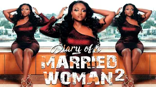 DIARY OF A MARRIED WOMAN 2 (New Trending Movie) Nazo Ekezie 2021 Latest Nigerian Nollywood Movie