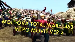 Moldova Total War 1453 v. 1.0 Cinematic Intro 2